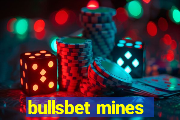 bullsbet mines